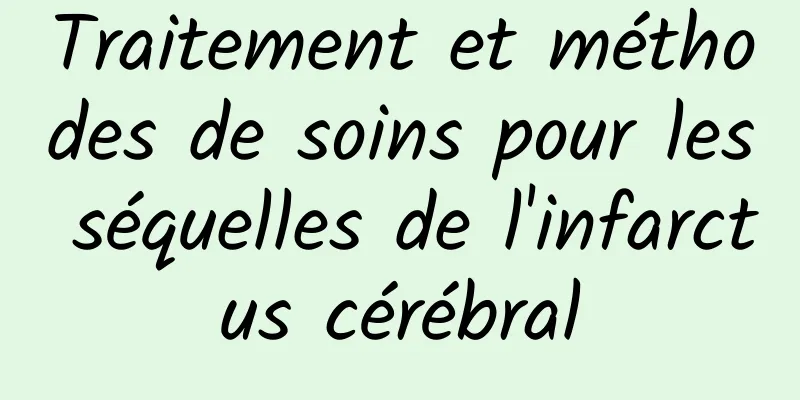 Traitement et méthodes de soins pour les séquelles de l'infarctus cérébral