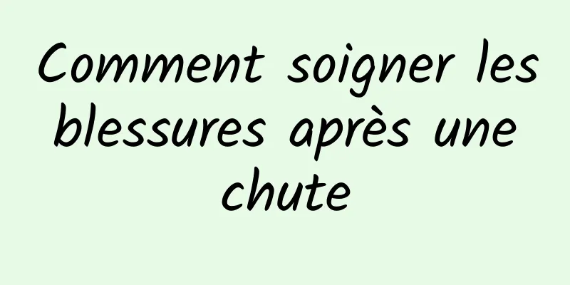 Comment soigner les blessures après une chute