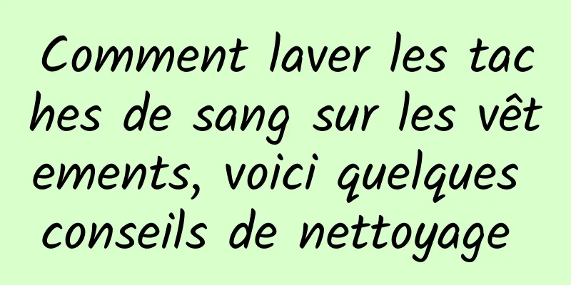 Comment laver les taches de sang sur les vêtements, voici quelques conseils de nettoyage 