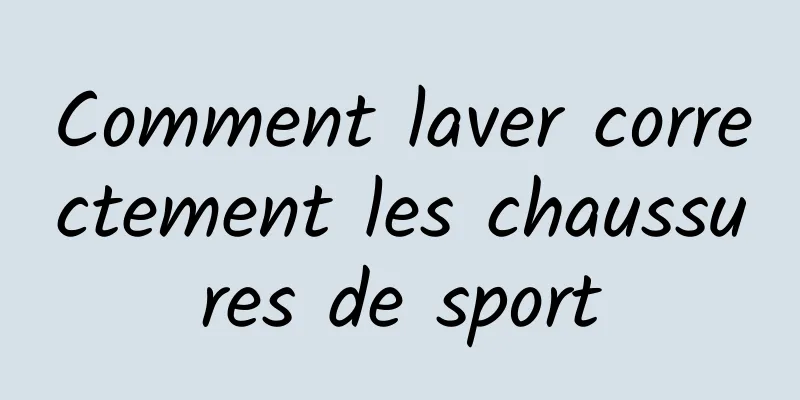 Comment laver correctement les chaussures de sport