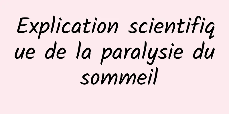 Explication scientifique de la paralysie du sommeil