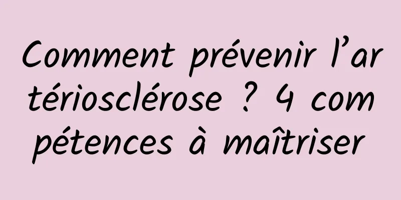 Comment prévenir l’artériosclérose ? 4 compétences à maîtriser