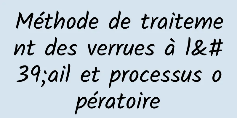 Méthode de traitement des verrues à l'ail et processus opératoire