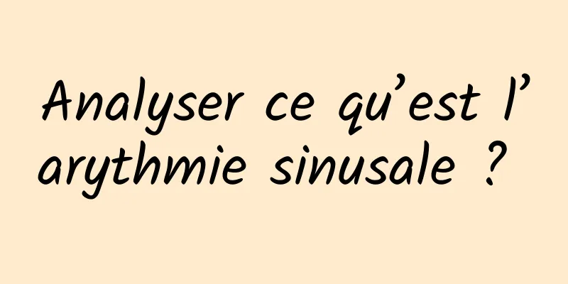 Analyser ce qu’est l’arythmie sinusale ? 