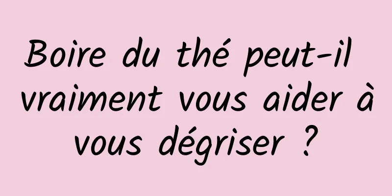 Boire du thé peut-il vraiment vous aider à vous dégriser ? 