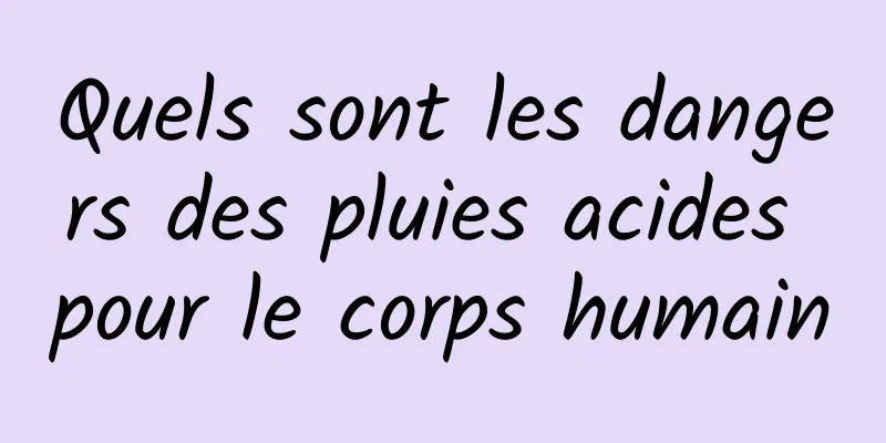 Quels sont les dangers des pluies acides pour le corps humain