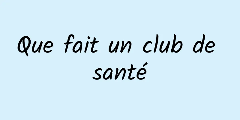 Que fait un club de santé