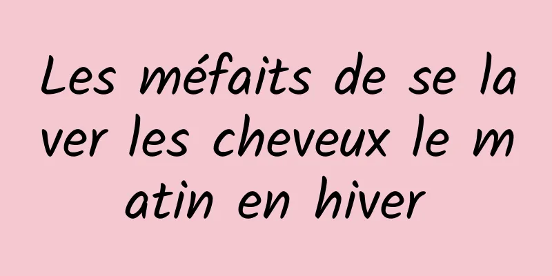 Les méfaits de se laver les cheveux le matin en hiver