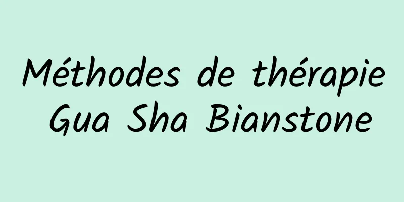 Méthodes de thérapie Gua Sha Bianstone