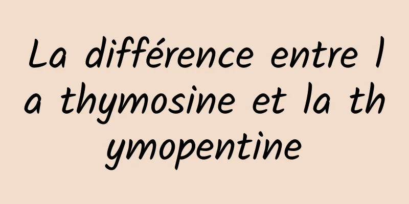 La différence entre la thymosine et la thymopentine