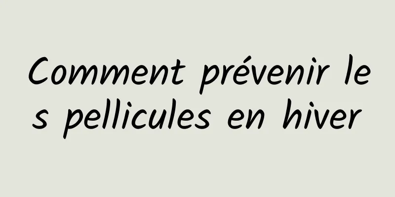 Comment prévenir les pellicules en hiver