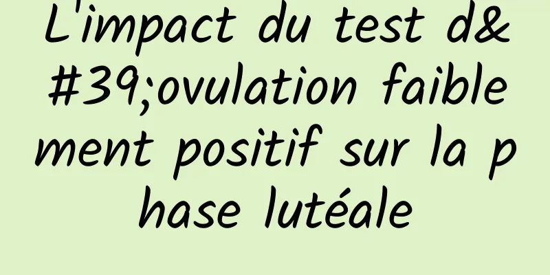 L'impact du test d'ovulation faiblement positif sur la phase lutéale