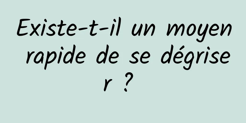 Existe-t-il un moyen rapide de se dégriser ? 