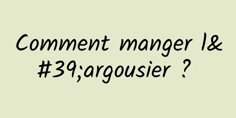 Comment manger l'argousier ? 