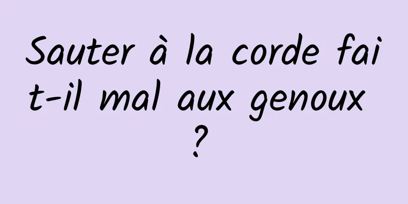 Sauter à la corde fait-il mal aux genoux ? 