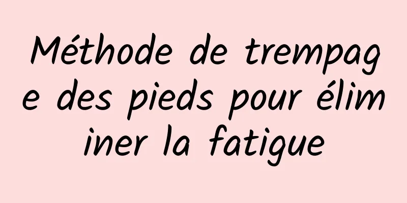 Méthode de trempage des pieds pour éliminer la fatigue