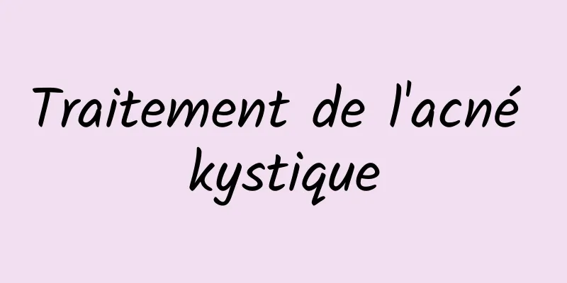 Traitement de l'acné kystique