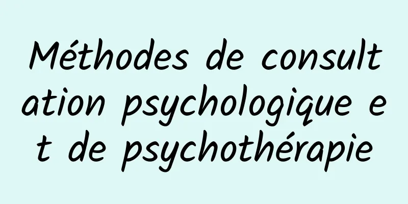 Méthodes de consultation psychologique et de psychothérapie