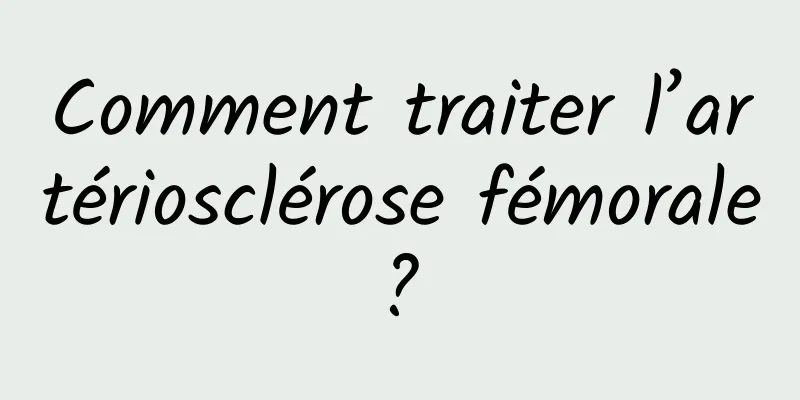 Comment traiter l’artériosclérose fémorale ? 