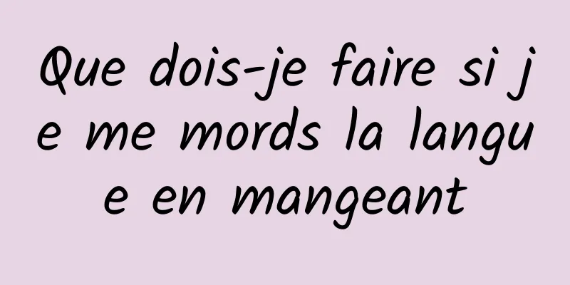 Que dois-je faire si je me mords la langue en mangeant