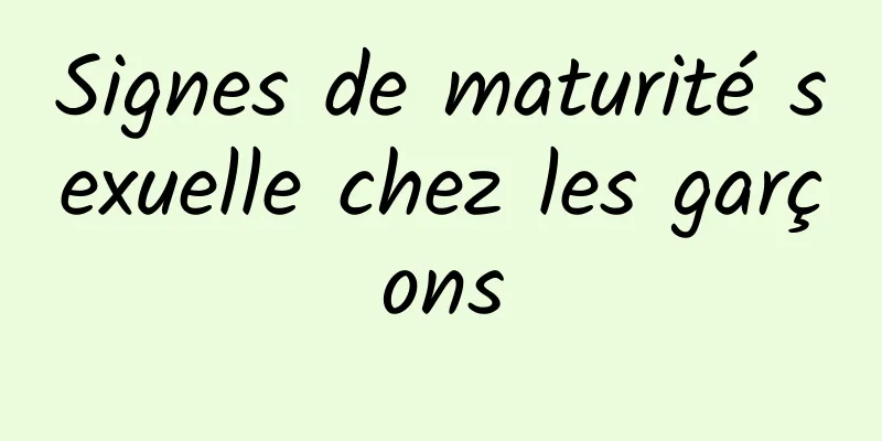 Signes de maturité sexuelle chez les garçons