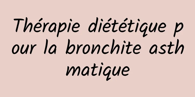 Thérapie diététique pour la bronchite asthmatique