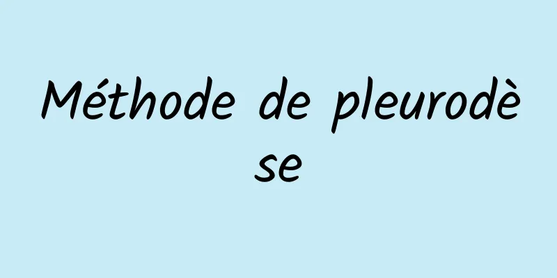 Méthode de pleurodèse