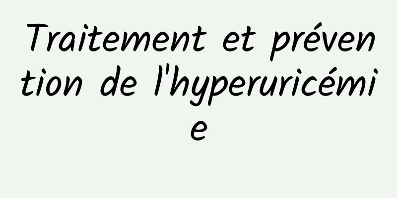 Traitement et prévention de l'hyperuricémie