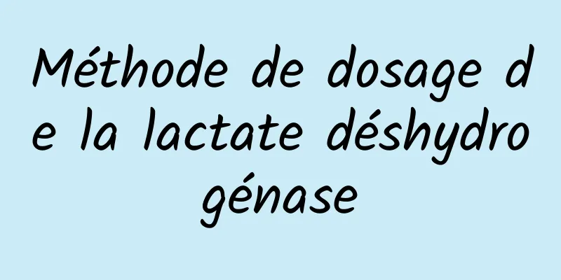 Méthode de dosage de la lactate déshydrogénase