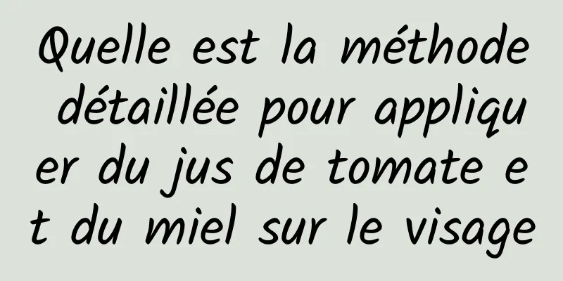 Quelle est la méthode détaillée pour appliquer du jus de tomate et du miel sur le visage