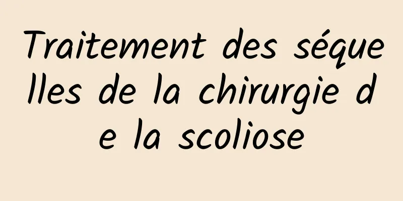 Traitement des séquelles de la chirurgie de la scoliose