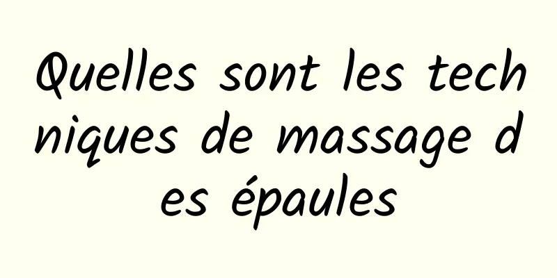 Quelles sont les techniques de massage des épaules