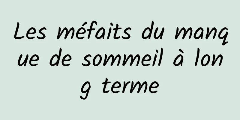 Les méfaits du manque de sommeil à long terme