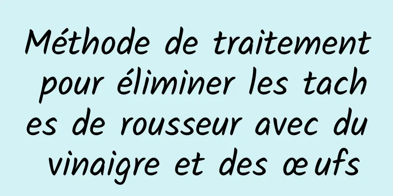 Méthode de traitement pour éliminer les taches de rousseur avec du vinaigre et des œufs