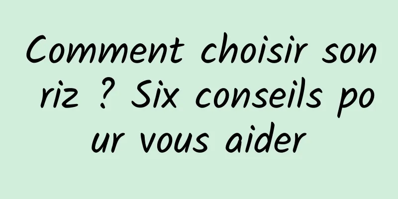 Comment choisir son riz ? Six conseils pour vous aider