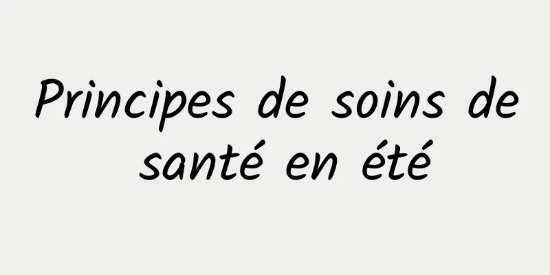 Principes de soins de santé en été