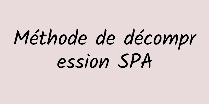 Méthode de décompression SPA