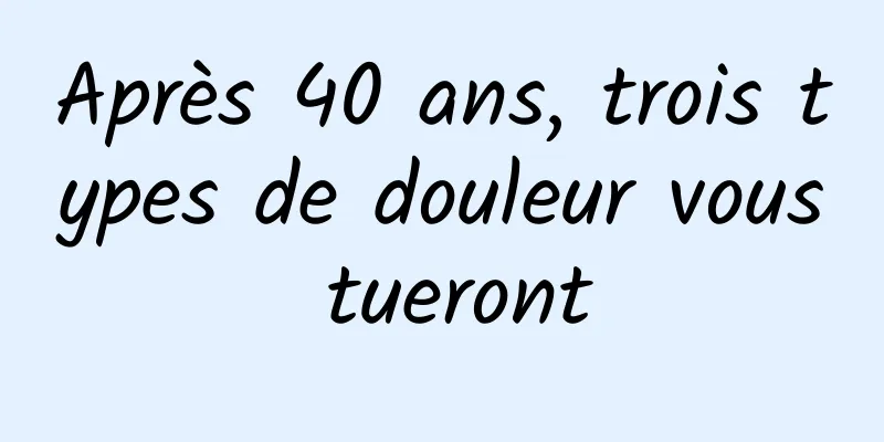 Après 40 ans, trois types de douleur vous tueront