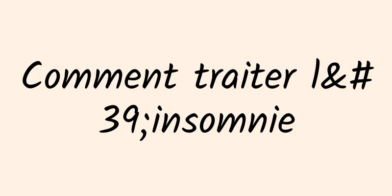 Comment traiter l'insomnie