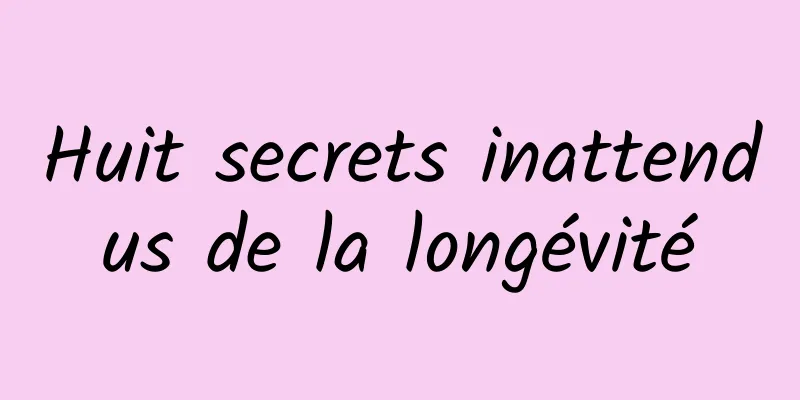 Huit secrets inattendus de la longévité