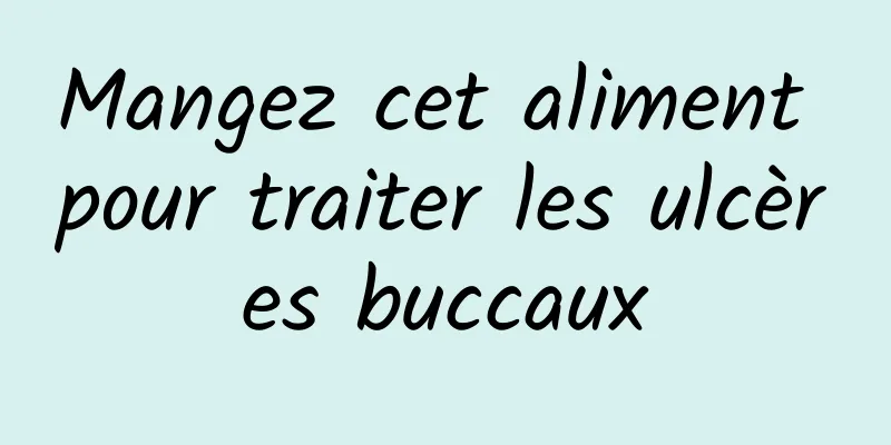 Mangez cet aliment pour traiter les ulcères buccaux