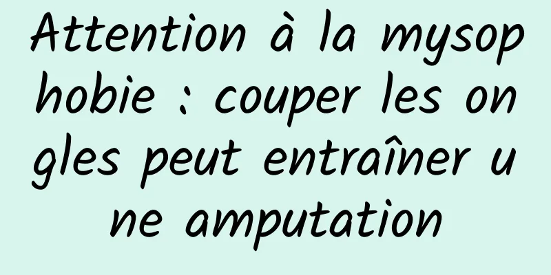 Attention à la mysophobie : couper les ongles peut entraîner une amputation