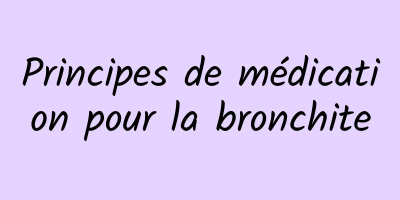 Principes de médication pour la bronchite