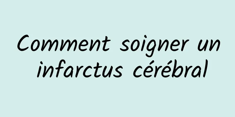 Comment soigner un infarctus cérébral