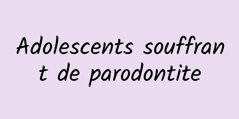 Adolescents souffrant de parodontite