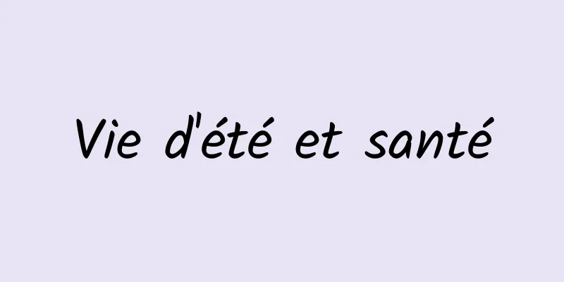 Vie d'été et santé