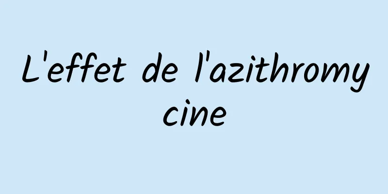 L'effet de l'azithromycine