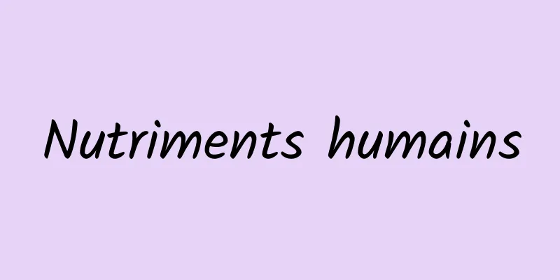 Nutriments humains