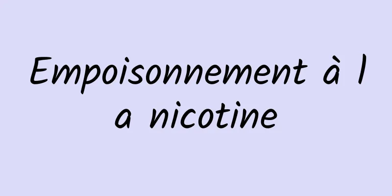 Empoisonnement à la nicotine