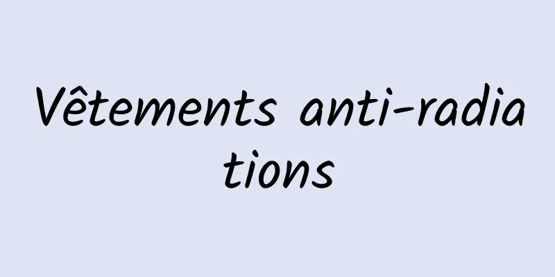 Vêtements anti-radiations